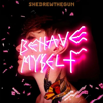 Image 1 of She Drew The Gun - Behave Myself (Pink Vinyl) (LP) (5065002142825)