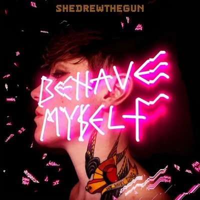 She Drew The Gun - Behave Myself (Pink Vinyl) (LP) (5065002142825)