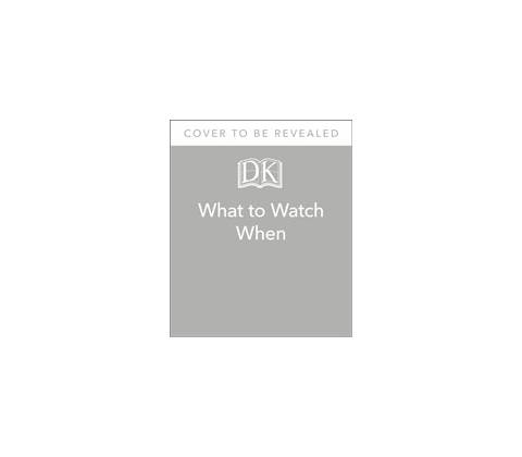 What to Watch When