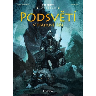 Podsvětí - Clotilde Bruneau, Luc Ferry, Diego Oddi