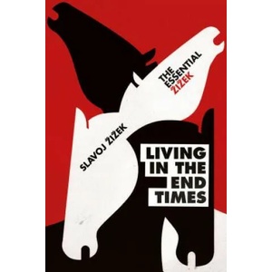 Living in the End Times | Slavoj Žizek (ISBN: 9781786630803)