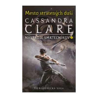 Mesto stratených duší - Cassandra Clare