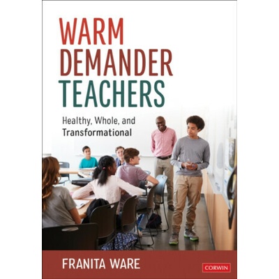 Warm Demander Teachers - Franita Ware