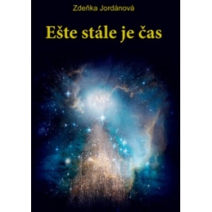 Ešte stále je čas | Zdeňka Jordánová (2014)