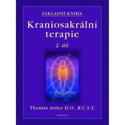 Kraniosakrální terapie Základní kniha (2.díl)
