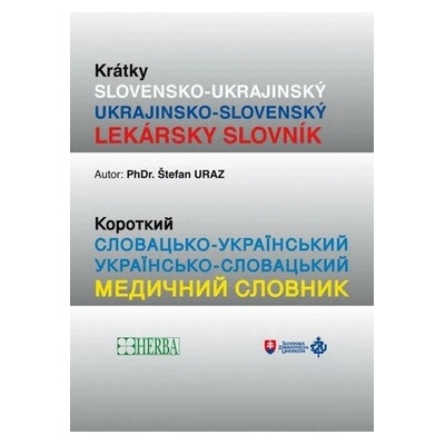 Krátky Slovensko- Ukrajinský lekársky slovník