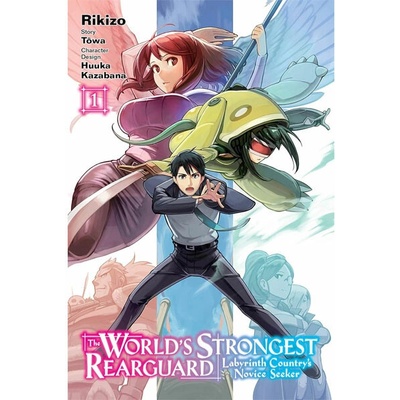Yen Press World's Strongest Rearguard: Labyrinth Country's Novice Seeker 1