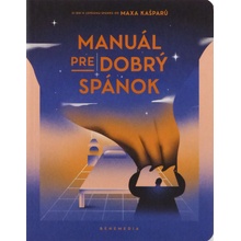 Manuál pre dobrý spánok - Kašparů Max