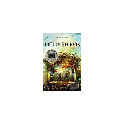 Goblin Secrets - William Alexander