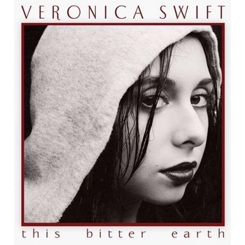 This Bitter Earth - Veronica Swift CD
