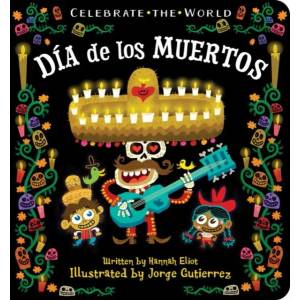 Dia de los Muertos | Hannah Eliot (ISBN: 9781534415157)