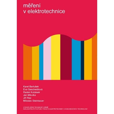 Měření v elektrotechnice - Karel Bartušek