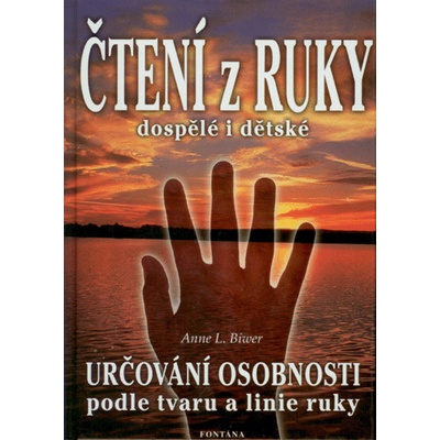 Čtení z ruky dospělé i dětské - Anne L. Biwer