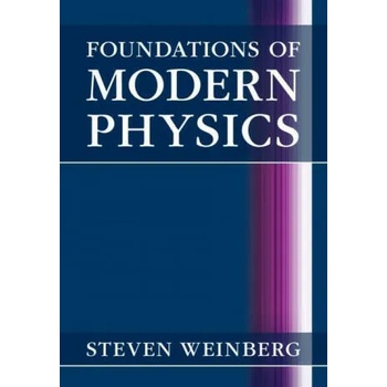 Image 1 of Foundations of Modern Physics | Weinberg, Steven