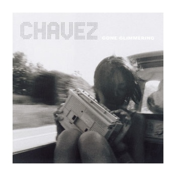 CHAVEZ: GONE GLIMMERING LP