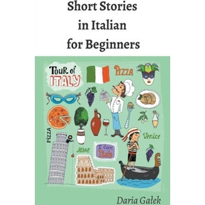 Short Stories in Italian for Beginners (2023)