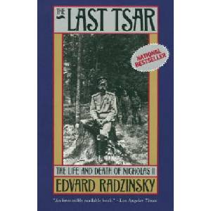 The Last Tsar | Edvard Radzinsky, Marian Schwartz (1993)