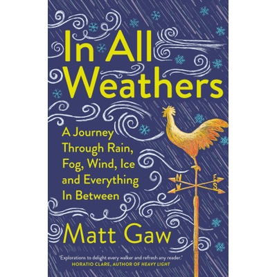 In All Weathers | Matt Gaw