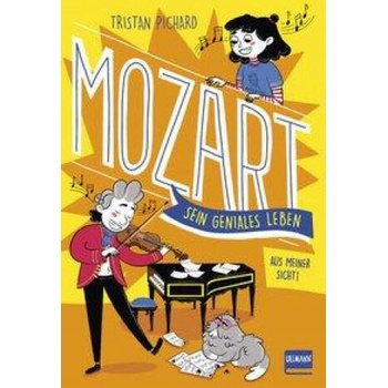 Mozart - sein geniales Leben