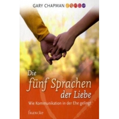 Die 5 Sprachen der Liebe