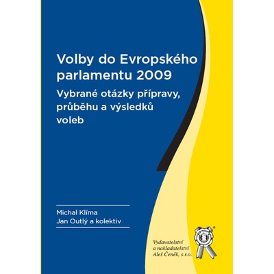 Volby do Evropského parlamentu 2009 - Michal Klíma, Jan Outlý