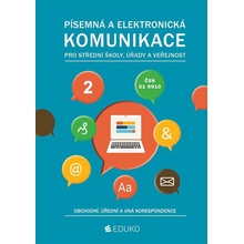 Písemná a elektronická komunikace 2 pro SŠ úřady a veřejnost