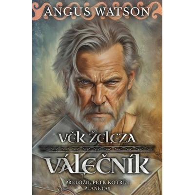 Věk železa Válečník - Watson Angus