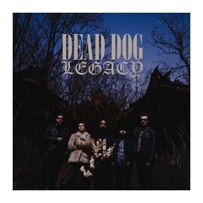 Dead Dog Legacy Dead Dog Legacy LP