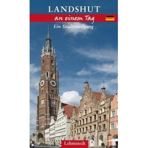 Landshut an einem Tag | Kristina Kogel (ISBN: 9783942473613)