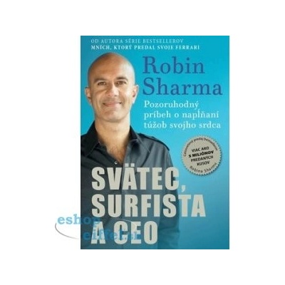 Svätec, surfista a CEO Robin Sharma
