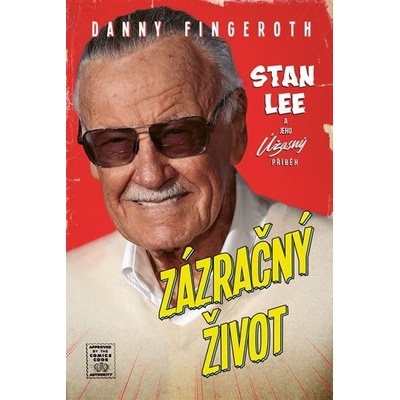 Zázračný život - Stan Lee a jeho úžasný příběh - Fingeroth Danny