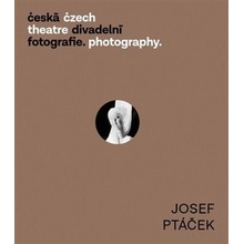 Česká divadelní fotografie - Josef Ptáček - Zdeněk A. Tichý, Věra Velemanová