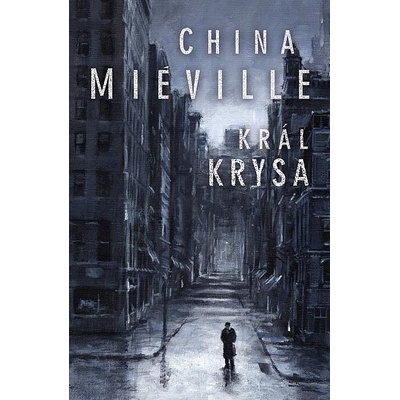 Král Krysa - Miéville China
