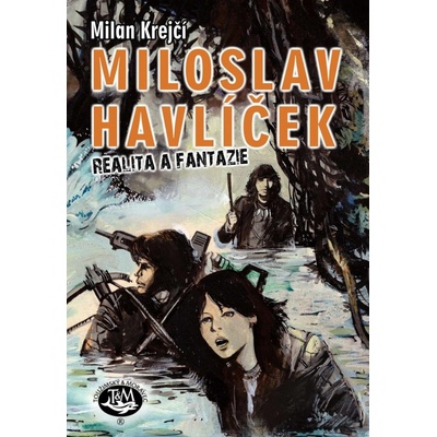 Miloslav Havlíček: Realita a fantazie