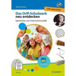 Das Orff-Schulwerk neu entdecken - Orff unterrichten | Polo Vallejo, Rainer Kotzian (ISBN: 9783795710989)