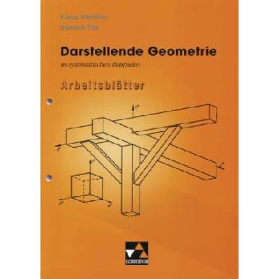 Darstellende Geometrie in systematischen Beispielen, Arbeitsblätter