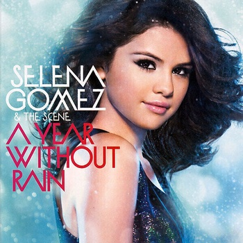 Selena Gomez - A Year Without Rain (CD) (0050087173142)