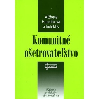 Komunitné ošetrovateľstvo - Alžbeta Hanzlíková