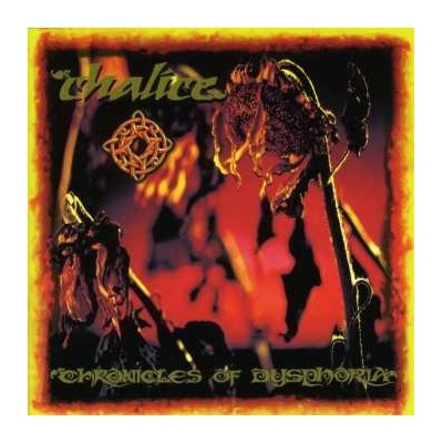 Chronicles Of Dysphoria - Chalice CD