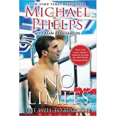 No Limits: The Will to Succeed Phelps MichaelPaperback