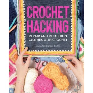 Crochet Hacking | Emma Friedlander-Collins (ISBN: 9781446308127)