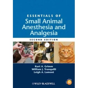 Essentials of Small Animal Anesthesia and Analgesia | Kurt A Grimm (ISBN: 9780813812366)