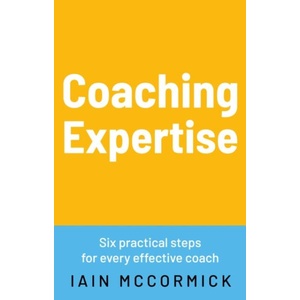 Coaching expertise | Iain McCormick (ISBN: 9781836281535)