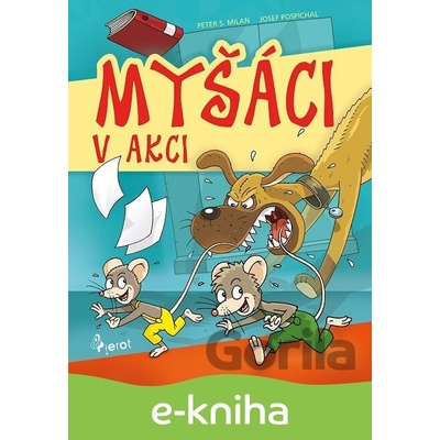 Myšáci v Akci - Peter S. Milan
