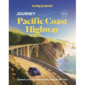 Lonely Planet Journey Pacific Coast Highway | Lonely Planet (ISBN: 9781837587285)