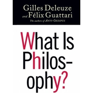 What is Philosophy? | Gilles Deleuze, Felix Guattari (ISBN: 9780231079891)