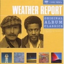 WEATHER REPORT: ORIGINAL ALBUM CLASSICS CD