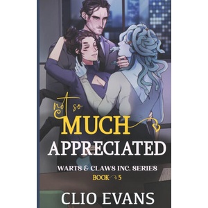 Not So Much Appreciated (W/W/M Monster Office Romance) | Clio Evans (2023)