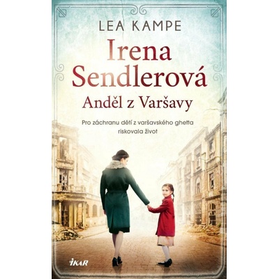 Irena Sendlerová. Anděl z Varšavy