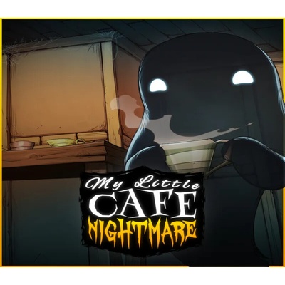 My Little Cafe Nightmare
